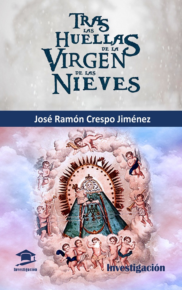 Tras las huellas de la Virgen de las Nieves cubierta Tras las huellas de la Virgen de la Nieves